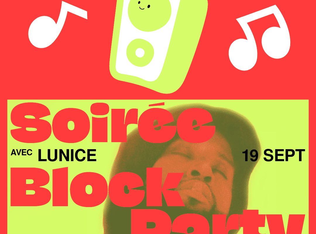 Image de l'article SOIRÉE BLOCK PARTY AVEC LUNICE