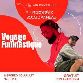 Les Soirées Sous l’Anneau x Voyage Funktastique