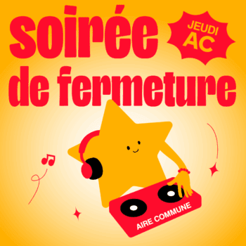 Soirée de Fermeture