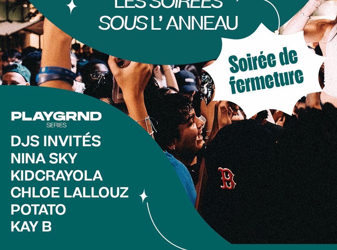 Image de l'article Les Soirées Sous l&rsquo;Anneau x PLAYGRND Series & Nina Sky