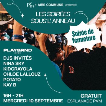 Les Soirées Sous l’Anneau x PLAYGRND Series & Nina Sky