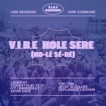 V.I.B.E Kole Sere (ko-lé sé-ré) at Esplanade Louvain